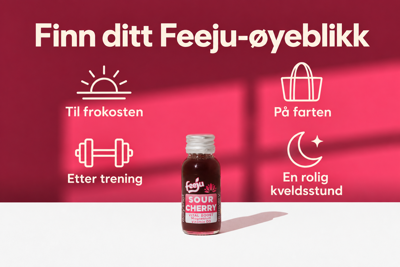 Finn ditt Feeju-øyeblikk: til frokosten, etter trening, på farten og en rolig kveldsstund.